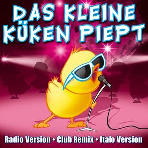 Das kleine Küken piept (Club Remix)