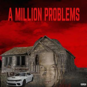 A Million Problems (Explicit)