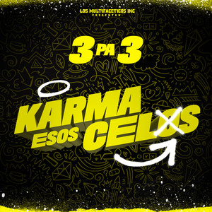 Karma Esos Celos (Explicit)