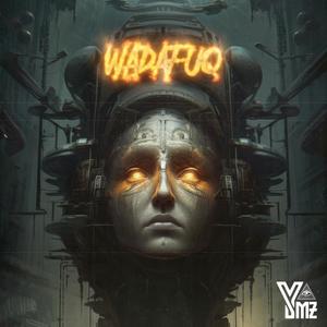 Wadafuq (Explicit)