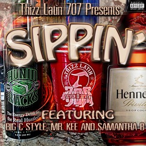 Sippin (feat. Mr. Kee & Samantha B) [Explicit]