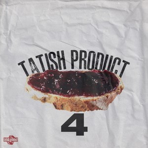 Tatish Product #4 (Explicit)