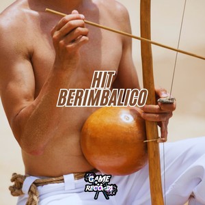 Hit Berimbalico (Explicit)