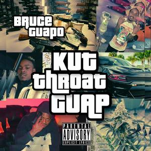 Kut Throat Guap (Explicit)