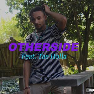 Otherside (feat. Tae Holla) [Explicit]