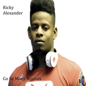 Go So Many Rounds (Explicit)
