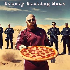 Bounty Hunting Monk (feat Original Weirdness) [Explicit]