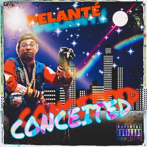Conceited (Explicit)