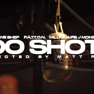 100 Shotz (feat. P.A.T.T.O.N, Millionaire J Money & Five-0) [Explicit]