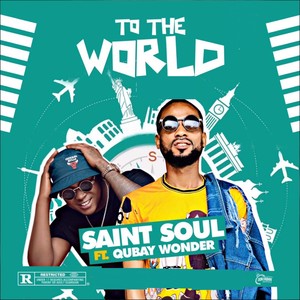 To the World (Explicit)