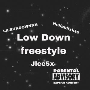 Lowdown Fresestyle (feat. LiL RUNDOWNNN & Jlee5x) (Explicit)