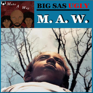 M.A.W. Make A Way (Explicit)