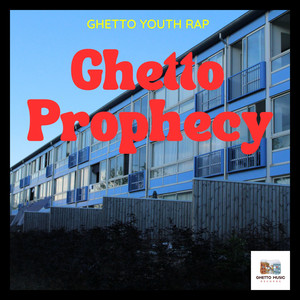 Ghetto Prophecy