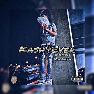 Kash4Ever (Explicit)