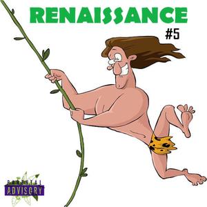 Renaissance 5 (Explicit)