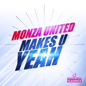 Makes U Yeah (Radio Mix)