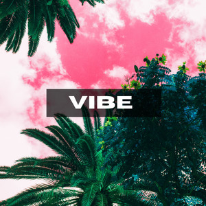 Vibe (Explicit)