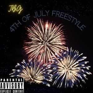 4th of July Freestyle (Explicit)