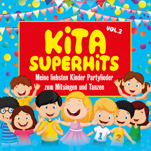 Kita Superhits 2 - Meine liebsten Kinder Partylieder