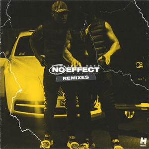 No Effect (Remixes) [Explicit]