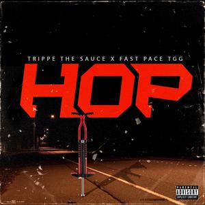 Hop (feat. Fast Pace TGG) (Explicit)