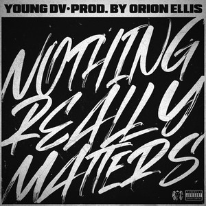 Nothing Really Matters (Explicit)