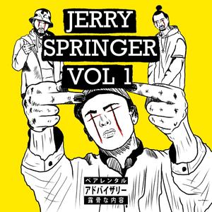 JERRY SPRINGER, Vol. 1 (Explicit)