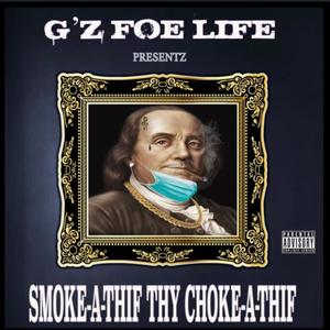 Smoke-a-thif thy choke-a-thif (feat. Swaggelato) (Explicit)