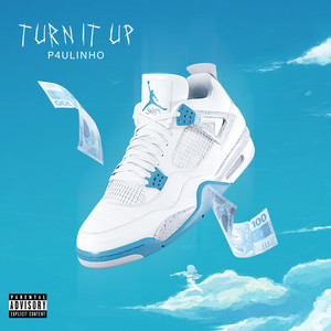 Turn It Up (Explicit)