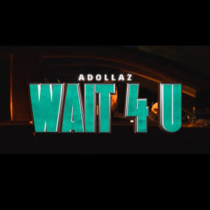 Wait 4 U (Explicit)