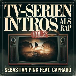 TV-Serien Intros als Rap, Vol. 2 (Explicit)