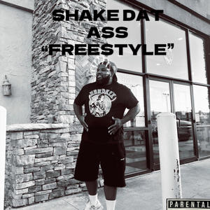 Shake dat azz (freestyle) [Explicit]