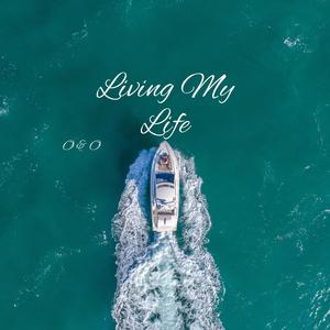 Living My Life (feat. Otis Morrison, Ben Gordonn, Gator, Mr. Beedles & O&O Ent)