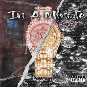 In A Minute (feat. Bunny Liiu) (Explicit)