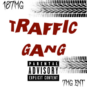 Traffic Gang (Explicit)