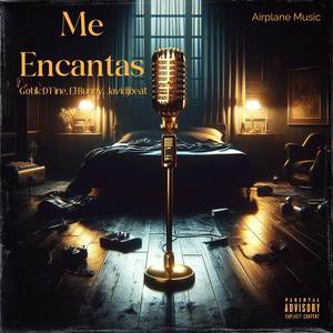 Me Encantas (Explicit)