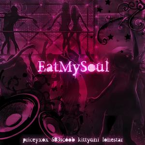 EatMySoul (feat. 503scoob, k1ttyuni & 10n35t4r) [Explicit]