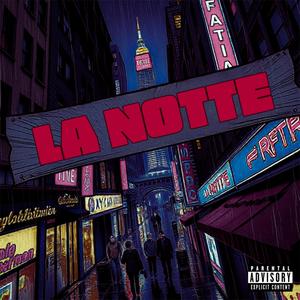 LA NOTTE (feat. Dedo & 074quarti) [Explicit]