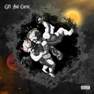 Gift And Curse (Explicit)