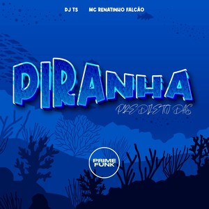 Predileto Das Piranhas (Explicit)