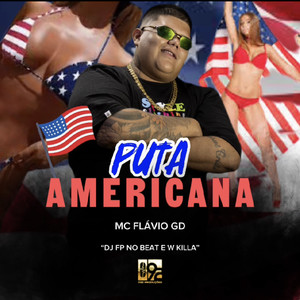 Puta Americana (Explicit)
