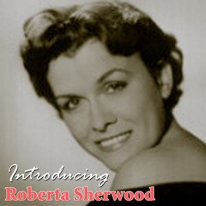 Introducing Roberta Sherwood