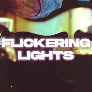 Flickering Lights