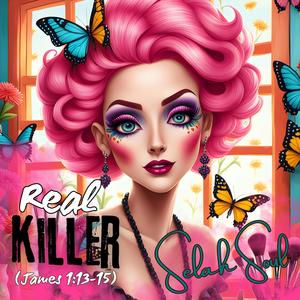 Real Killer (James 1:13-15)