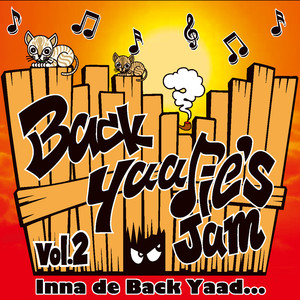 BACK YAADIE'S JAM VOL.2