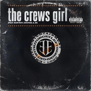 The Crews Girl, Pt. 2 (feat. Docman, Babyboy & JK) [Explicit]