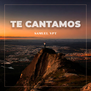 Te Cantamos