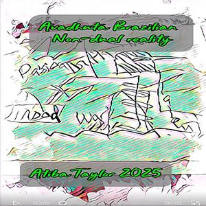 Advadhuta Brazilian (non-dual truth)