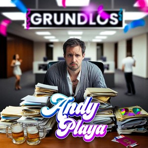 Grundlos (Explicit)