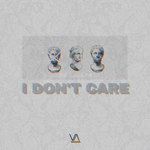 I DON'T CARE